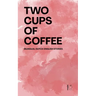 Two Cups of Coffee: Bilingual Dutch-English Stories
