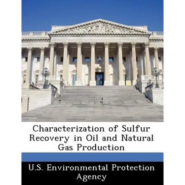 Characterization of Sulfur Recovery in Oil and Natural Gas Production