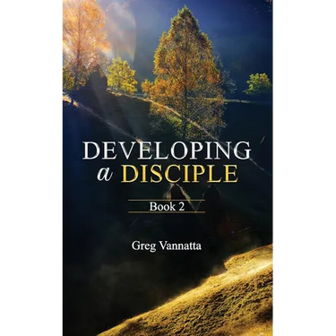 Developing A Disciple: Book 2