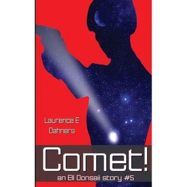 Comet! (an Ell Donsaii story #5 )