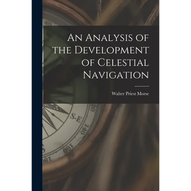 An Analysis of the Development of Celestial Navigation