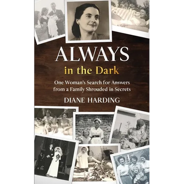 Always in the Dark: One Woman's Search for Answers from a Family Shrouded in Secrets