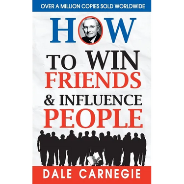How to Win Friends and Influence People