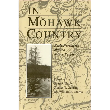 In Mohawk Country: Early Narratives of a Native People