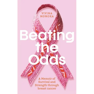 Beating The Odds: A Memoir of Survival and Strength through breast cancer