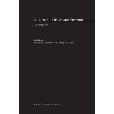 AI in the 1980s and Beyond: An MIT Survey