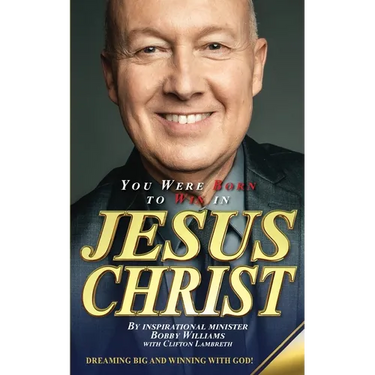 You Were Born To Win In Jesus Christ