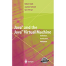 Java and the Java Virtual Machine: Definition, Verification, Validation