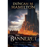 The Banneret: Blood of Kings Book 2