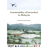 Sustainability of bio-jetfuel in Malaysia