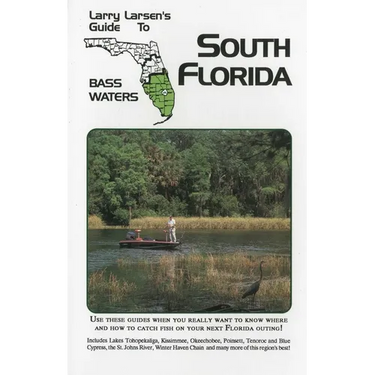 Larry Larsen's Guide to North Florida Bass Waters