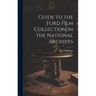 Guide to the Ford Film Collection in the National Archives