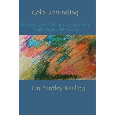 Color Journaling: Engaging & Expanding Your Creativity While Playing with Color
