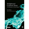 Enlightened Common Sense: The Philosophy of Critical Realism