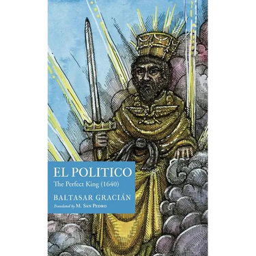 El Político: The Perfect King (1640)