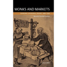 Monks and Markets: Durham Cathedral Priory 1460-1520