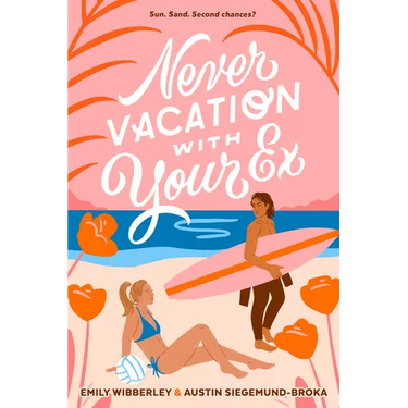 Never Vacation with Your Ex