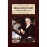 Edward Jenner and Smallpox Vaccination