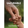 UnCurable