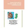 Toxie Puff Boy's Travel Guide to the Garden State