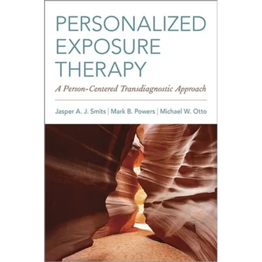 Personalized Exposure Therapy: A Person-Centered Transdiagnostic Approach