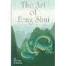 The Art Of Feng Shui: Interior And Exterior Space