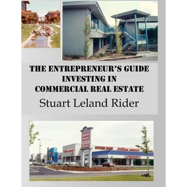 The Entrepreneur's Guide - Investing in Commercial Real Estate