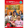 DK Super Readers Level 3 Sports Superstars
