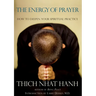 The Energy of Prayer: How to Deepen Your Spiritual Practice