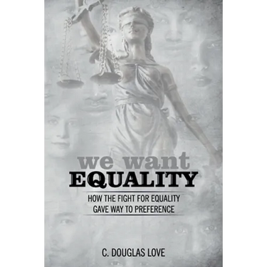 We Want Equality: How the Fight for Equality Gave Way to Preference