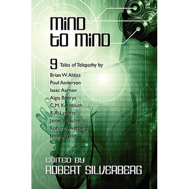 Mind to Mind: Science Fiction Stories by Isaac Asimov, Poul Anderson, James White, and more!
