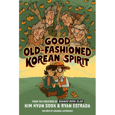 Good Old-Fashioned Korean Spirit: A Graphic Novel