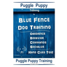 Puggle Puppy By Blue Fence Dog Training, Obedience - Behavior- Commands - Socialize, Hand Cues Too!: Puggle Puppy Training