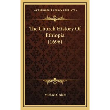 The Church History Of Ethiopia (1696)