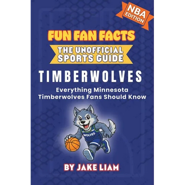 Minnesota Timberwolves Basketball Book for Kids: Everything Minnesota Timberwolves Fans Should Know