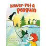 Never Pet a Penguin