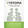 Vystopia: the anguish of being vegan in a non-vegan world