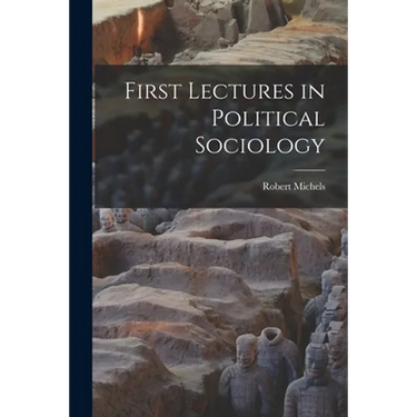 First Lectures in Political Sociology