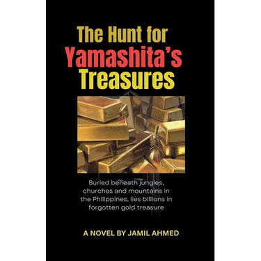 The Hunt for Yamashita's Treasures