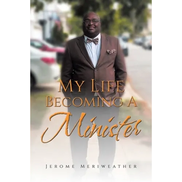 My Life Becoming A Minister