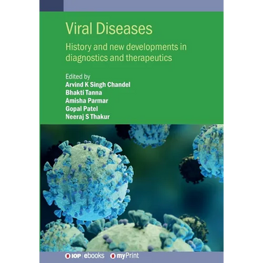 Viral Diseases: History and new developments in diagnostics and therapeutics