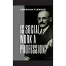 Is Social Work a Profession?