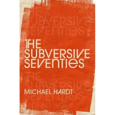 The Subversive Seventies
