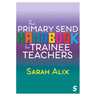 The Primary Send Handbook for Trainee Teachers