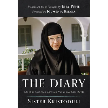 The Diary: Life of an Orthodox Christian Nun in Her Own Words