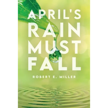 April's Rain Must Fall