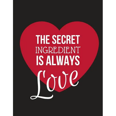 The Secret Ingredient Is Always Love: Large Family Recipe Cookbook to Write in 8.5 X 11