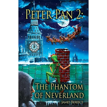 Peter Pan 2: The Phantom of Neverland: The Phantom of Neverland (or Christmas in Neverland)