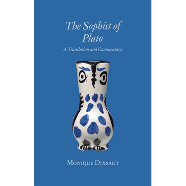The Sophist of Plato: A Translation and Commentary