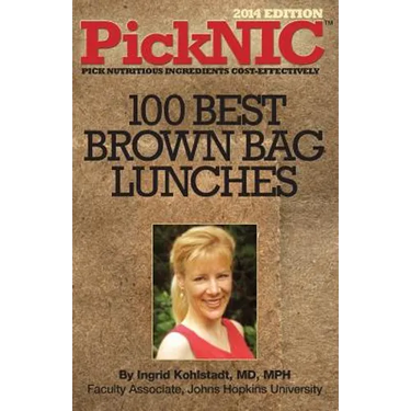 PickNIC: Ingrid Kohlstadt MD, MPH's Top 100 Best Brown Bag Lunches